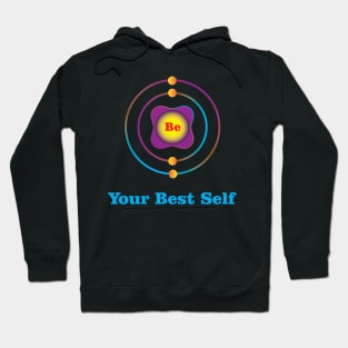 4 - Be - Beryllium: Be Your Best Self Hoodie
